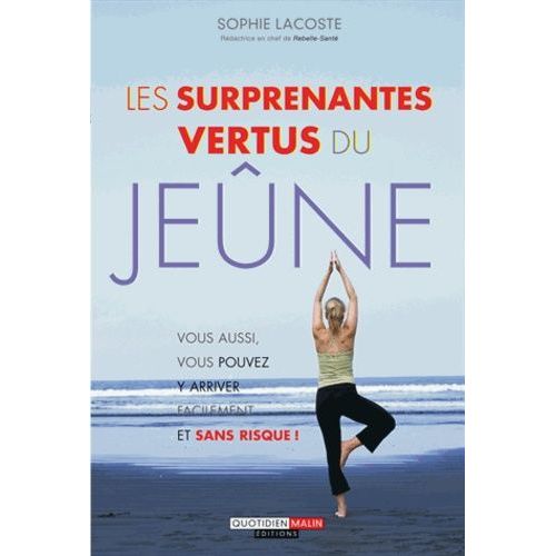 Les Surprenantes Vertus Du Jeûne