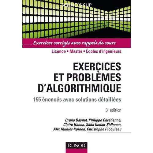Exercices Et Problèmes D'algorithmique - 155 Énoncés Avec Solutions Détaillées
