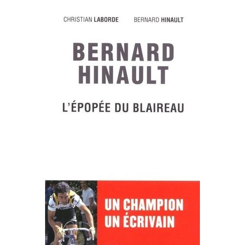 Bernard Hinault - LÉpopée Du Blaireau