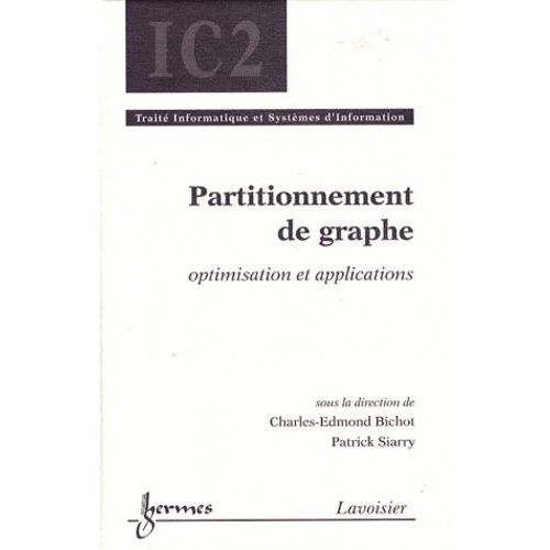 Partitionnement De Graphe - Optimisation Et Applications