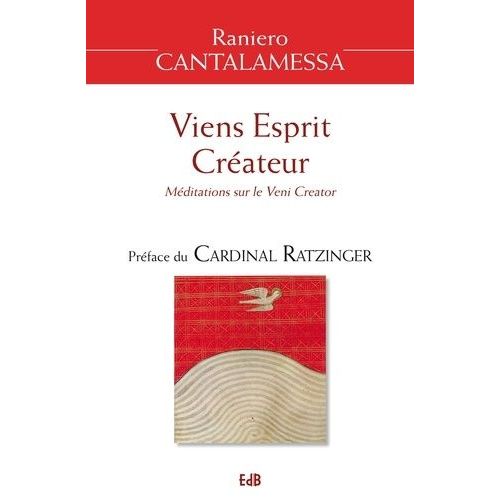 Viens Esprit Créateur - Méditations Sur Le Veni Creator