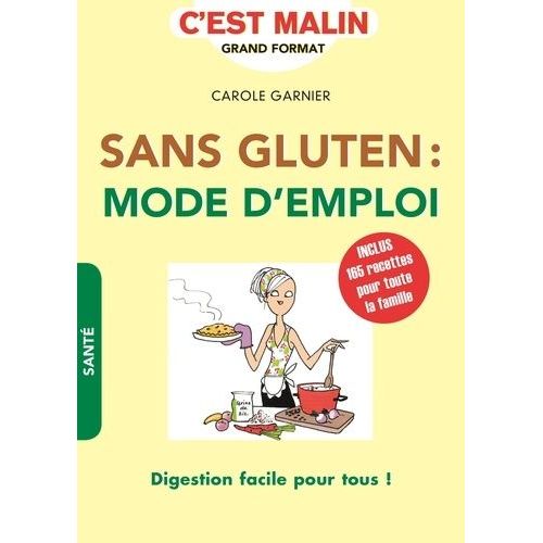 Sans Gluten - Mode D'emploi