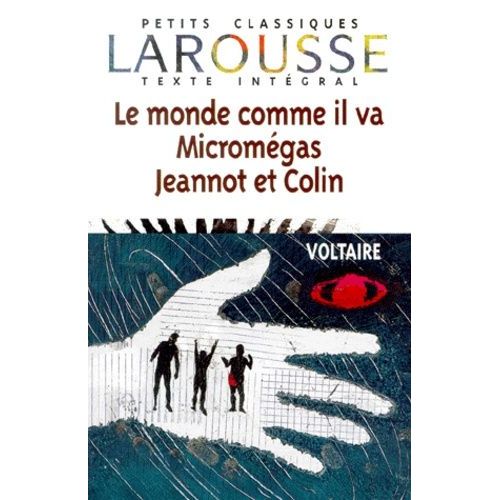 Le Monde Comme Il Va - Micromegas - Jeannot Et Colin