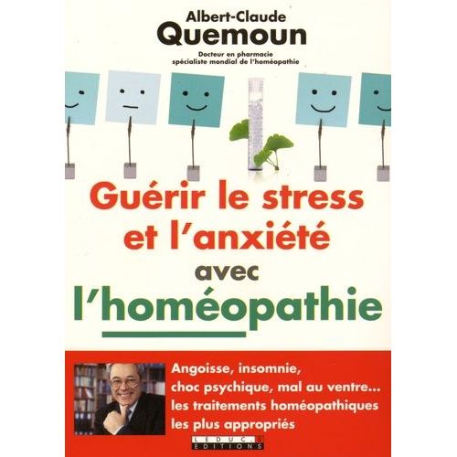 Guérir Le Stress Et L'anxiété Avec L'homéopathie
