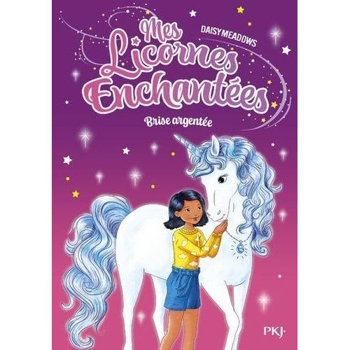Mes Licornes Enchantées - Tome 2 - Brise Argentée