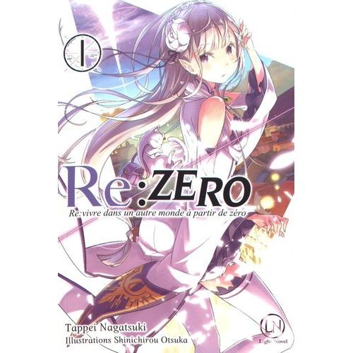 Re:Zero - Re:Vivre Dans Un Autre Monde A Partir De Zero - Tome 1