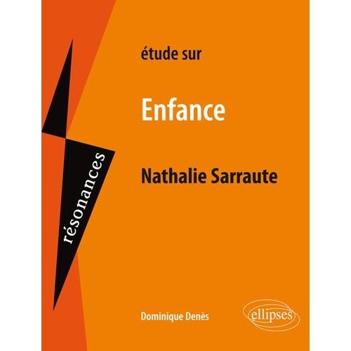 Etude Sur Enfance, Nathalie Sarraute