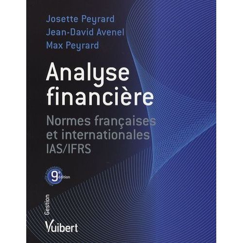 Analyse Financière - Normes Françaises Et Internationales Ias/Ifrs