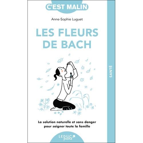 Les Fleurs De Bach C'est Malin