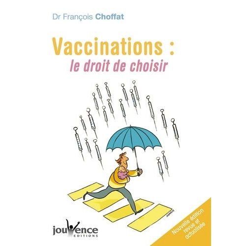 Vaccinations : Le Droit De Choisir