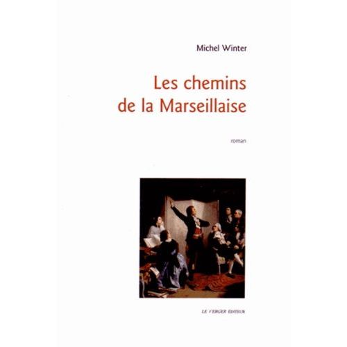 Les Chemins De La Marseillaise