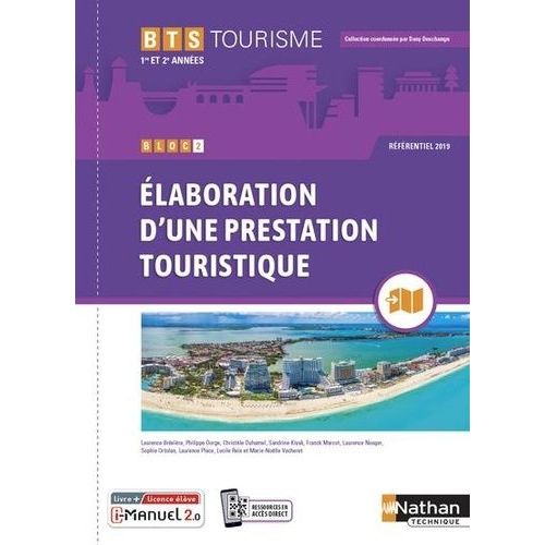 Bloc 2 Elaboration D'une Prestation Touristique Bts Tourisme 1re Et 2e Années