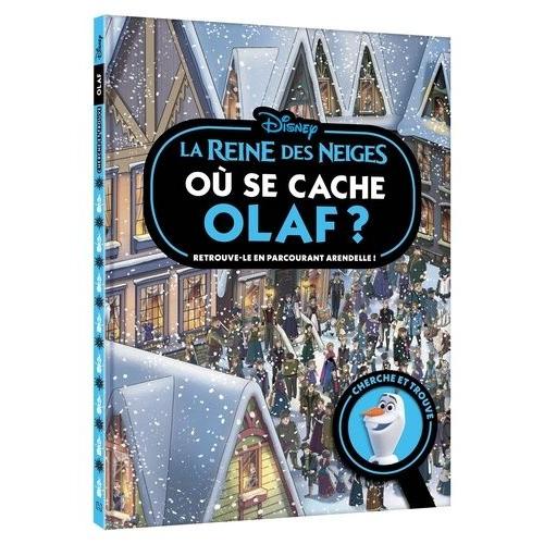 Où Se Cache Olaf ? La Reine Des Neiges - Retrouve-Le En Parcourant Arendelle !