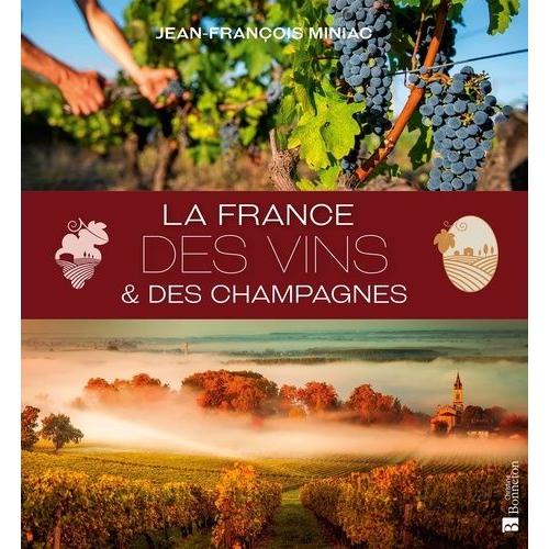 La France Des Vins & Des Champagnes