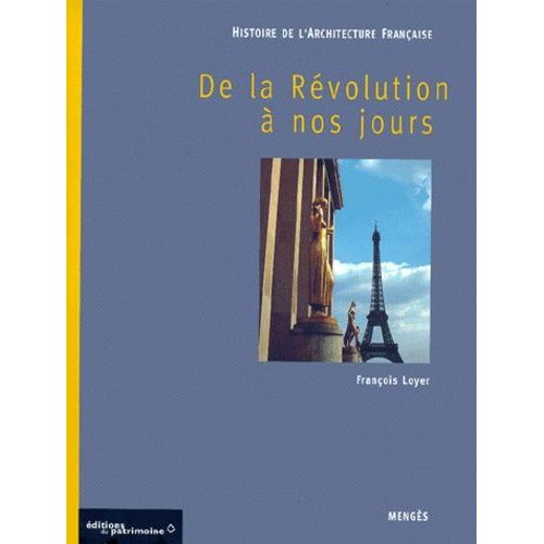 Histoire De L'architecture Francaise - Tome 3, De La Revolution A Nos Jours