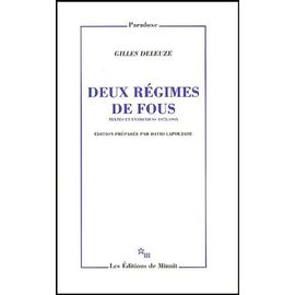 Deux Régimes De Fous - Textes Et Entretiens, 1975-1995