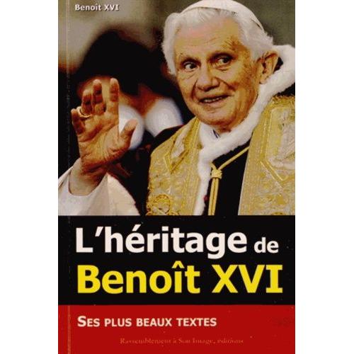 L'héritage De Benoît Xvi - Cher Pape, Peux-Tu M'expliquer ?