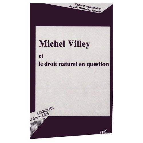 Michel Villey Et Le Droit Naturel En Question