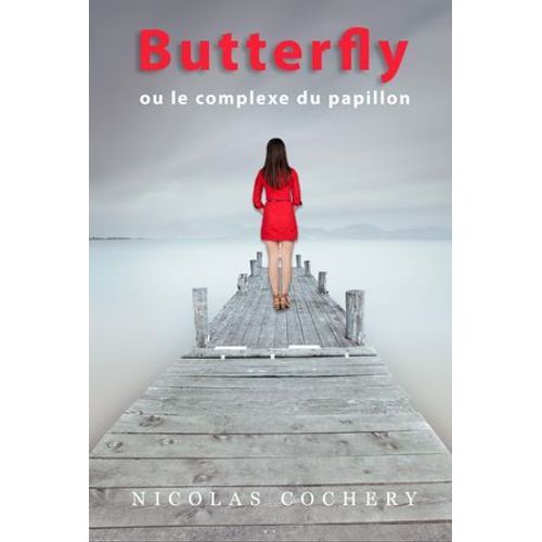 Butterfly Ou Le Complexe Du Papillon