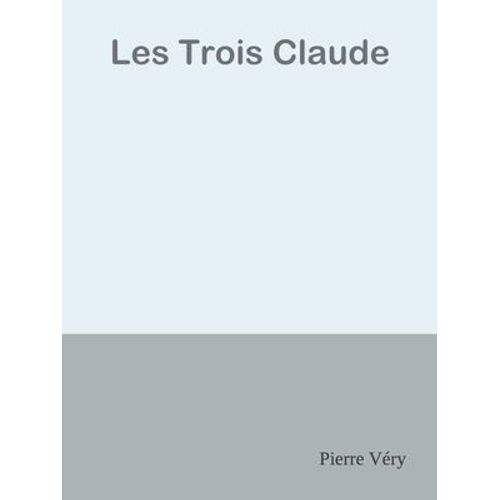 Les Trois Claude