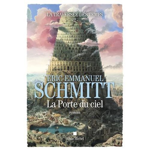 La Traversée Des Temps - Tome 2 - La Porte Du Ciel
