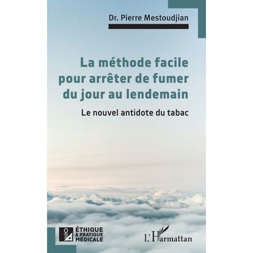 La Méthode Facile Pour Arrêter De Fumer Du Jour Au Lendemain