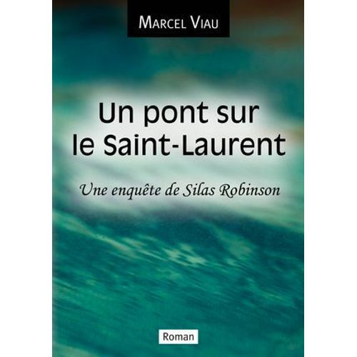Un Pont Sur Le Saint-Laurent