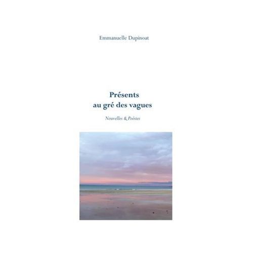 Présents Au Gré Des Vagues
