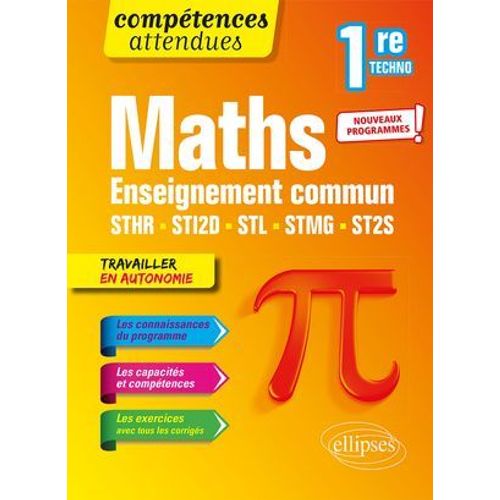 Mathématiques - Première Technologique Enseignement Commun Sthr, Sti2d, Stl, Stmg Et St2s