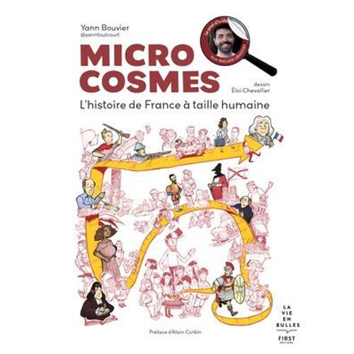 Microcosmes - L'histoire De France À Taille Humaine