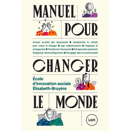 Manuel Pour Changer Le Monde