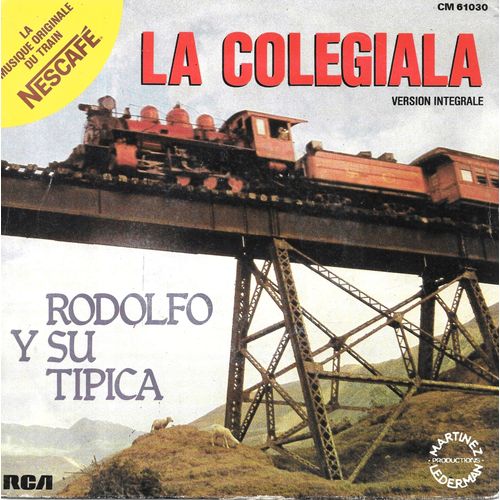 Rodolfo Y Su Tipica : La Colegiala / La Subienda (Gabriel Romero) [Vinyle 45 Tours 7"] 1982 - Musique De La Publicité Nescafé