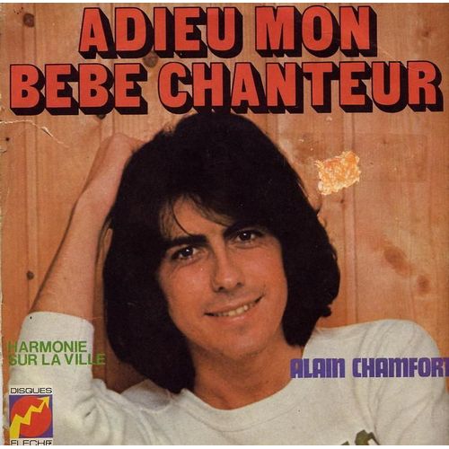 Adieu Mon Bébé Chanteur / Harmonie Sur La Ville