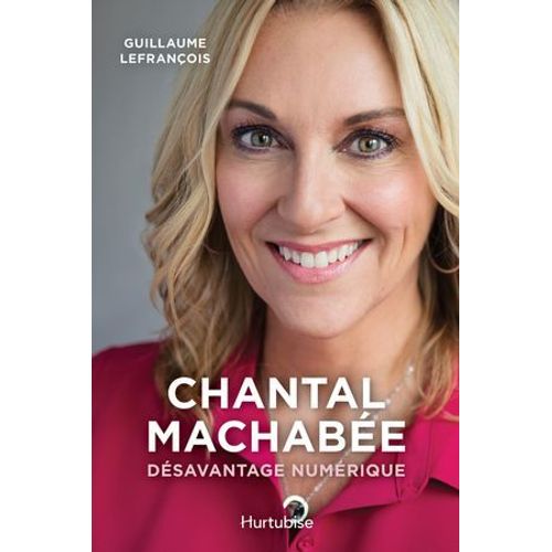 Chantal Machabée - Désavantage Numérique