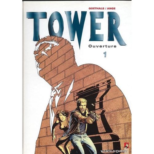 Tower Tome 1 : Ouverture