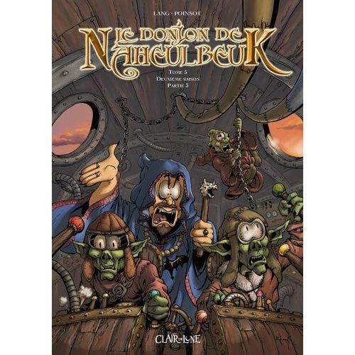 Le Donjon De Naheulbeuk - Tome 5 - Deuxième Saison - Partie 3
