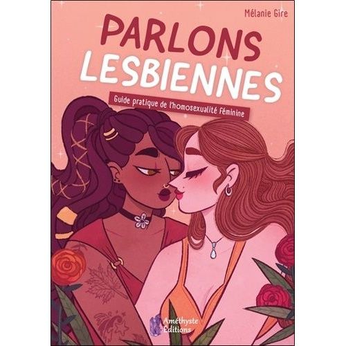 Parlons Lesbiennes - Guide Pratique De L'homosexualité Féminine