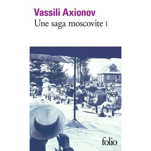 Une Saga Moscovite - Tome 1