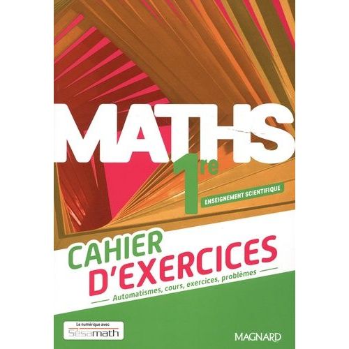 Maths 1re Enseignement Scientifique - Cahier D'exercices