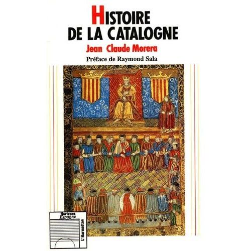 Histoire De La Catalogne - Au-Delà Et En Deçà Des Pyrénées