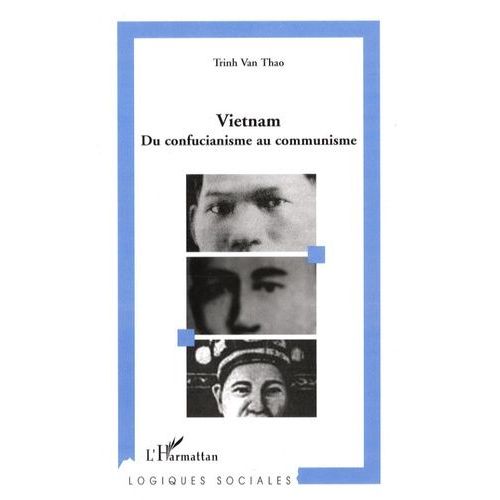 Vietnam - Du Confucianisme Au Communisme