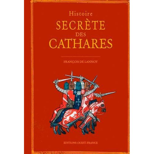 Histoire Secrète Des Cathares