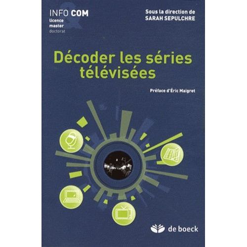Décoder Les Séries Télévisées - Licence, Master, Doctorat Info & Com