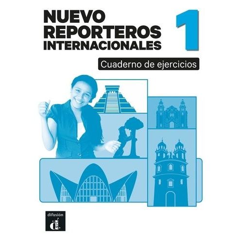Nuevo Reporteros Internacionales 1 - Cuaderno De Ejercicios
