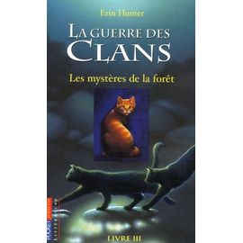 La Guerre Des Clans (Cycle 1) - Tome 3 - Les Mystères De La Forêt