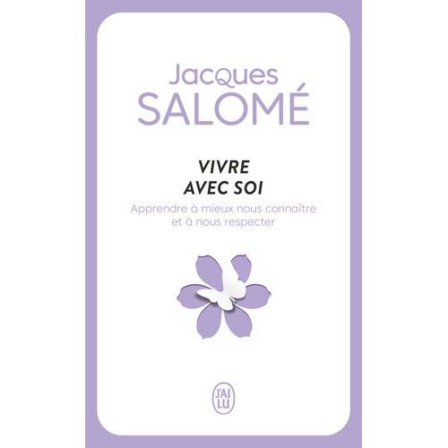 Vivre Avec Soi - Chaque Jour - La Vie