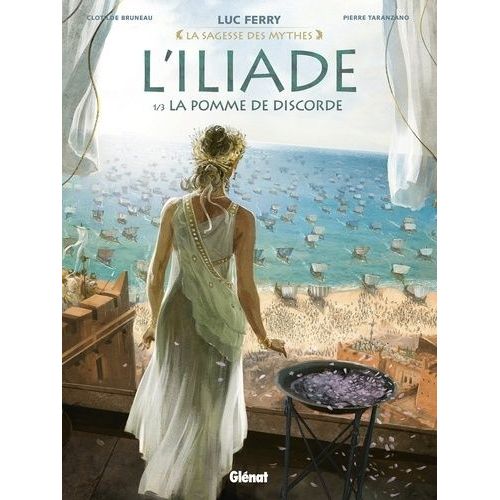 L'iliade - Tome 1 - La Pomme De Discorde