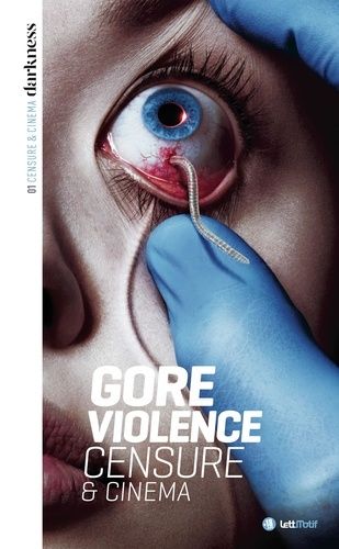 GORE AUTOPSIE D’UN CINEMA / Marc Godin Livre : Gore