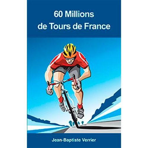 60 Millions De Tours De France