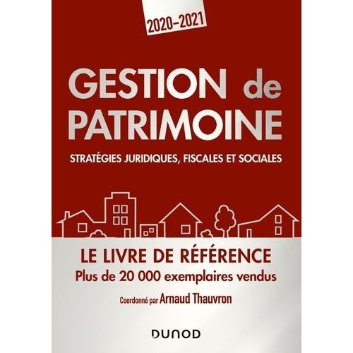 Gestion De Patrimoine - Stratégies Juridiques, Fiscales Et Sociales